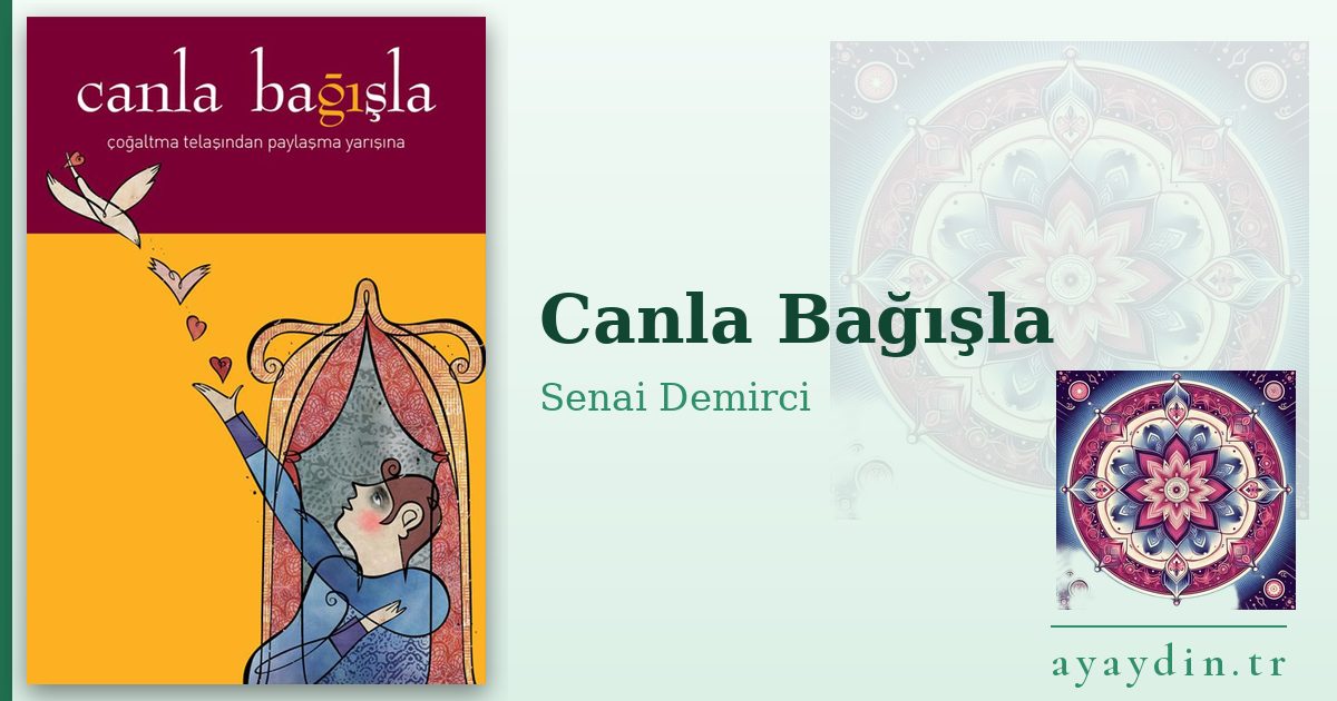 Canla Bağışla - Senai Demirci kitap alıntıları ve sözleri
