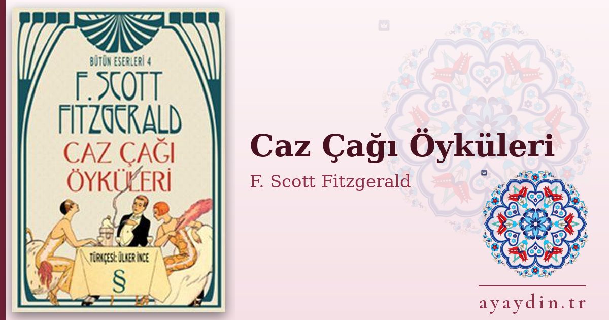 Caz Çağı Öyküleri - F. Scott Fitzgerald kitap alıntıları ve sözleri