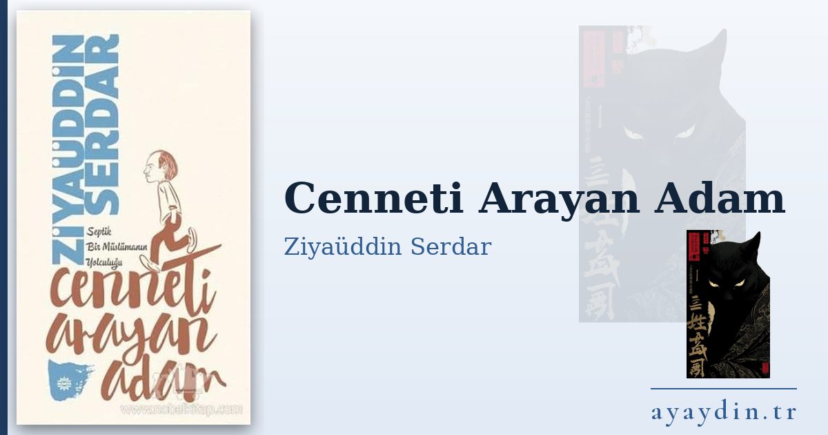 Cenneti Arayan Adam - Ziyaüddin Serdar kitap alıntıları ve sözleri
