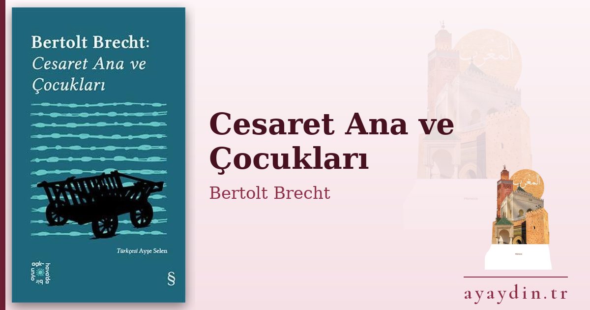 Cesaret Ana ve Çocukları - Bertolt Brecht kitap alıntıları ve sözleri