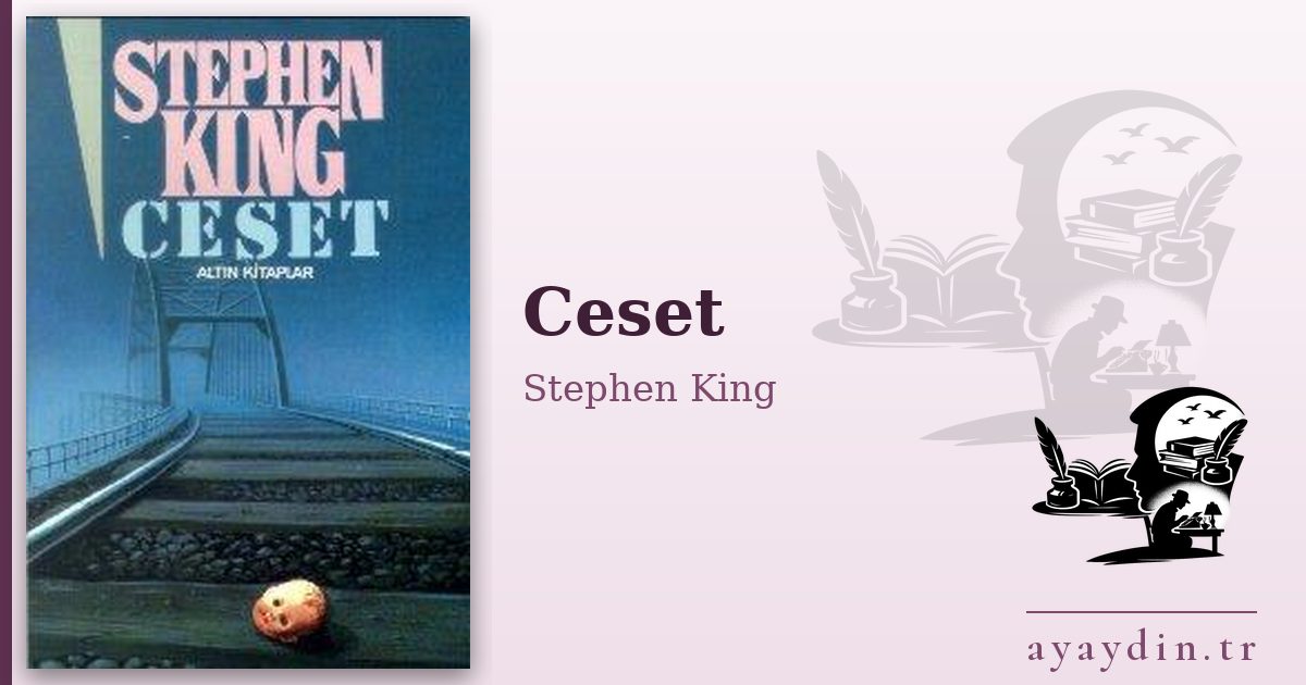 Ceset - Stephen King kitap alıntıları ve sözleri