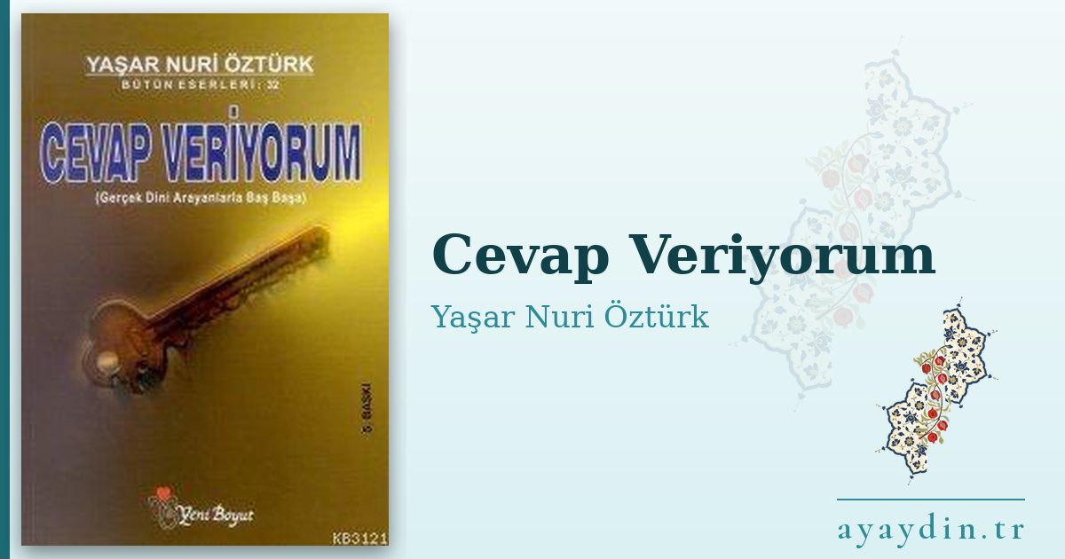 Cevap Veriyorum - Yaşar Nuri Öztürk kitap alıntıları ve sözleri
