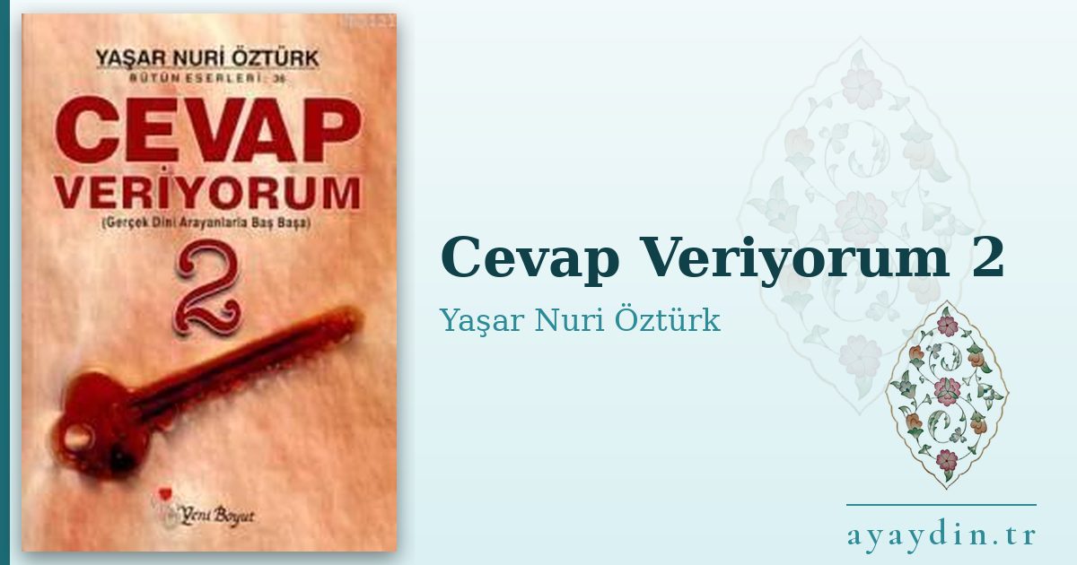Cevap Veriyorum 2 - Yaşar Nuri Öztürk kitap alıntıları ve sözleri