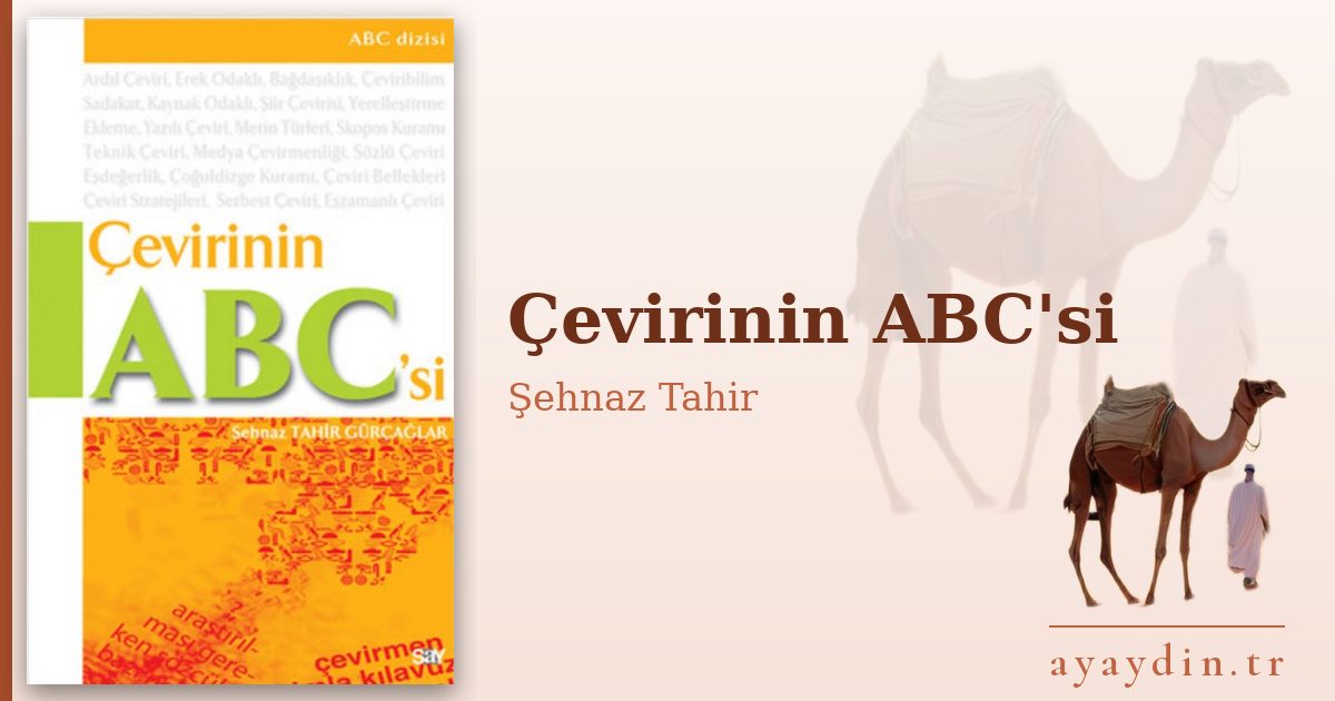 Çevirinin ABC'si - Şehnaz Tahir kitap alıntıları ve sözleri