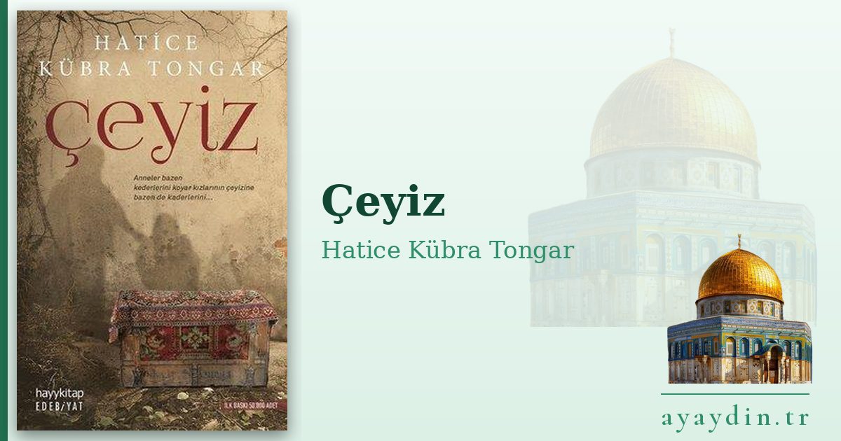 Çeyiz - Hatice Kübra Tongar kitap alıntıları ve sözleri