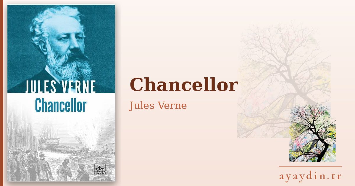 Chancellor - Jules Verne kitap alıntıları ve sözleri