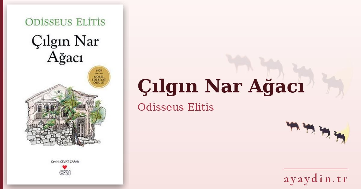 Çılgın Nar Ağacı - Odisseus Elitis kitap alıntıları ve sözleri