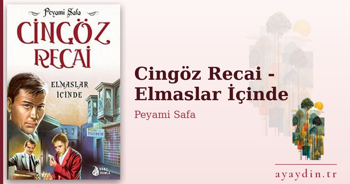 Cingöz Recai - Elmaslar İçinde - Peyami Safa kitap alıntıları ve sözleri