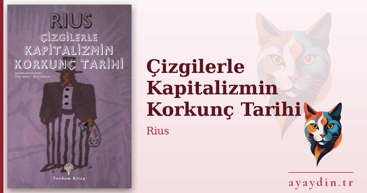 Çizgilerle Kapitalizmin Korkunç Tarihi - Rius kitap alıntıları ve sözleri