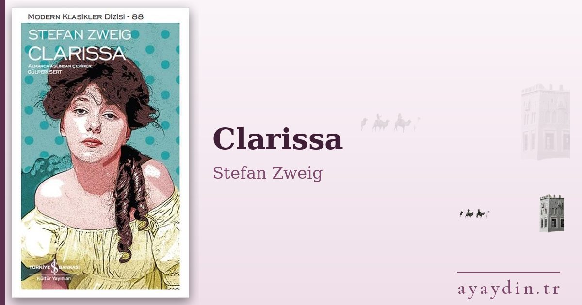 Clarissa - Stefan Zweig kitap alıntıları ve sözleri