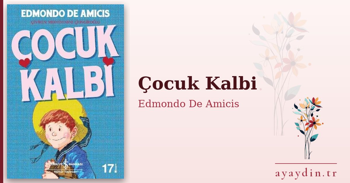 Çocuk Kalbi - Edmondo De Amicis kitap alıntıları ve sözleri