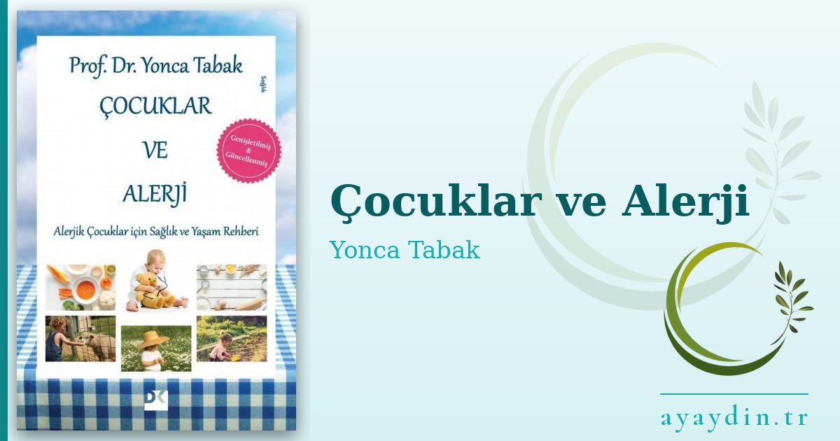 Çocuklar ve Alerji - Yonca Tabak kitap alıntıları ve sözleri