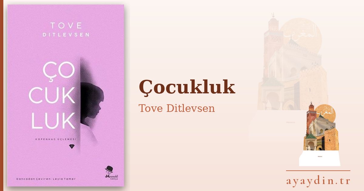 Çocukluk - Tove Ditlevsen kitap alıntıları ve sözleri