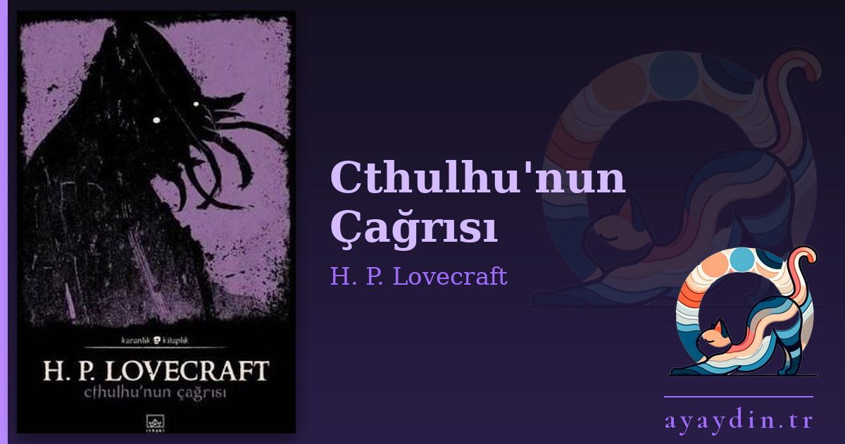 Cthulhu'nun Çağrısı - H. P. Lovecraft kitap alıntıları ve sözleri