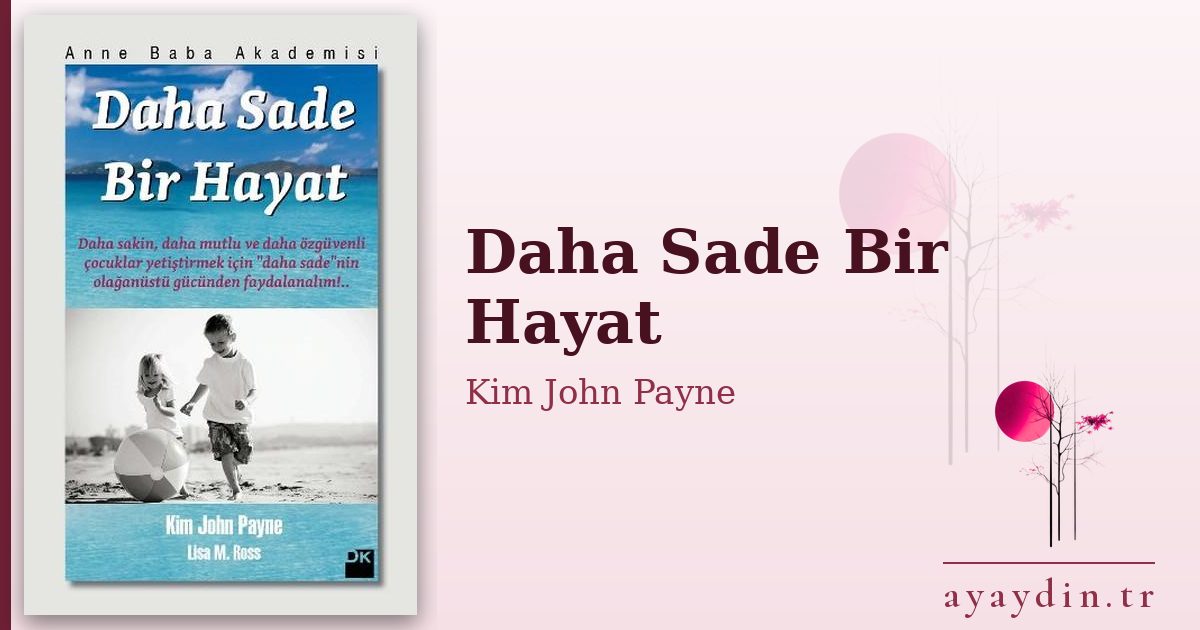 Daha Sade Bir Hayat - Kim John Payne kitap alıntıları ve sözleri