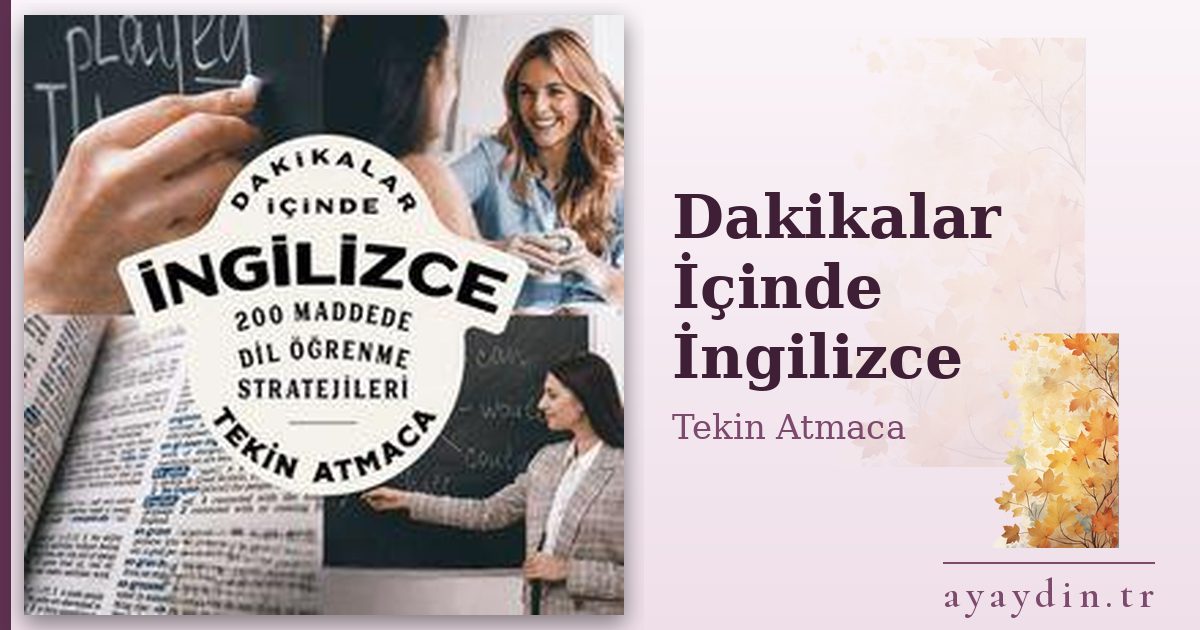 Dakikalar İçinde İngilizce - Tekin Atmaca kitap alıntıları ve sözleri