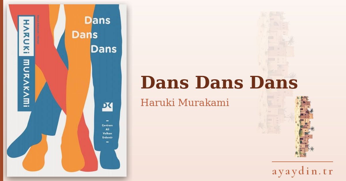 Dans Dans Dans - Haruki Murakami kitap alıntıları ve sözleri