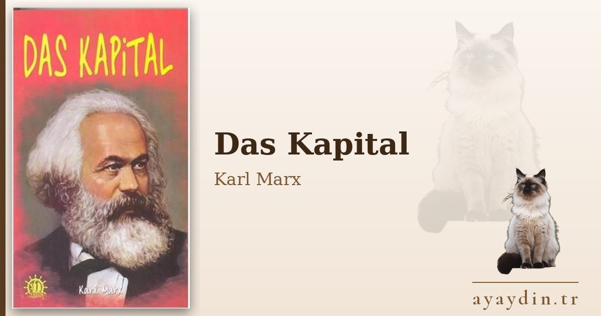 Das Kapital - Karl Marx kitap alıntıları ve sözleri