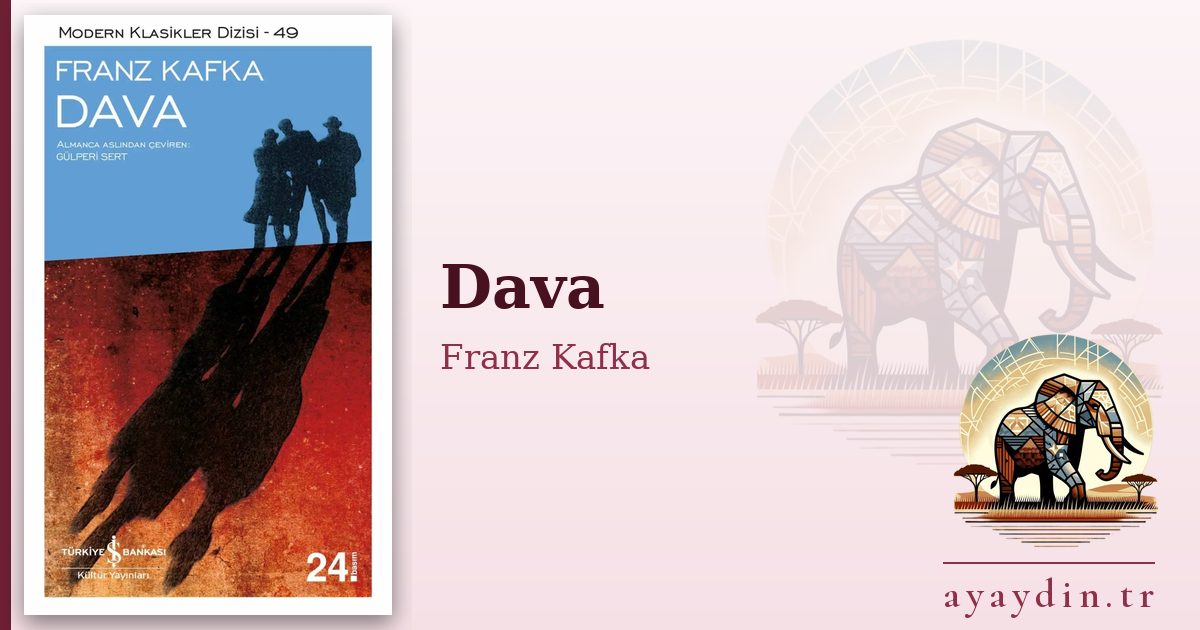Dava - Franz Kafka kitap alıntıları ve sözleri