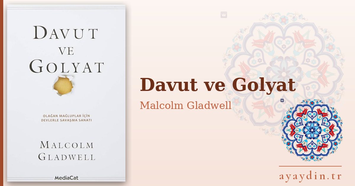 Davut ve Golyat - Malcolm Gladwell kitap alıntıları ve sözleri