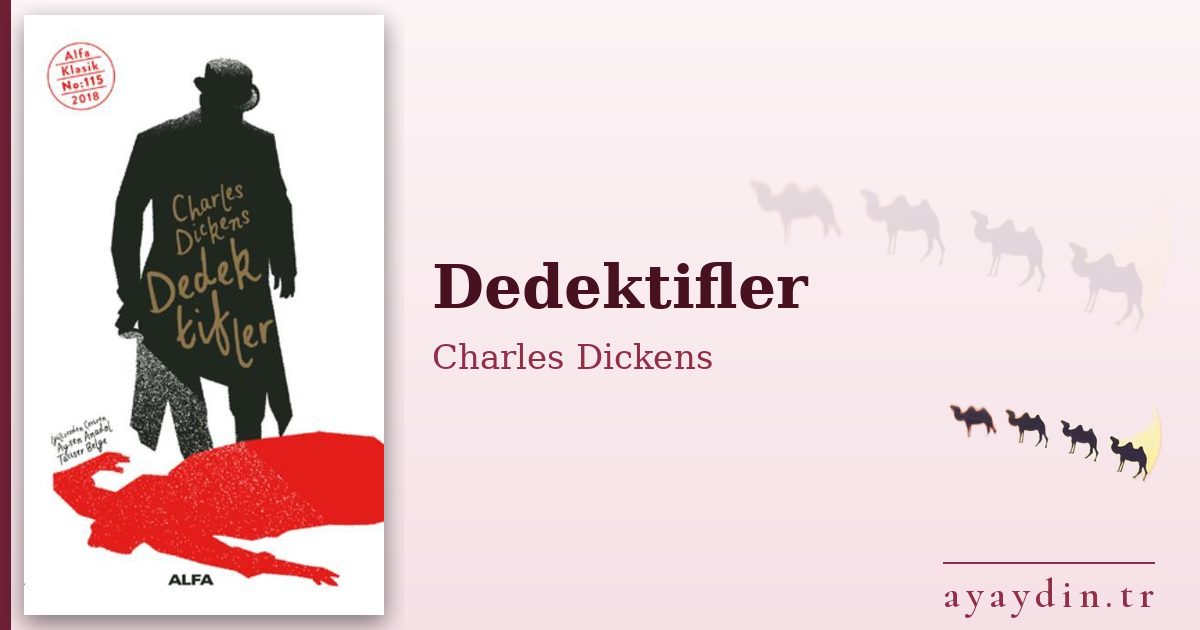 Dedektifler - Charles Dickens kitap alıntıları ve sözleri