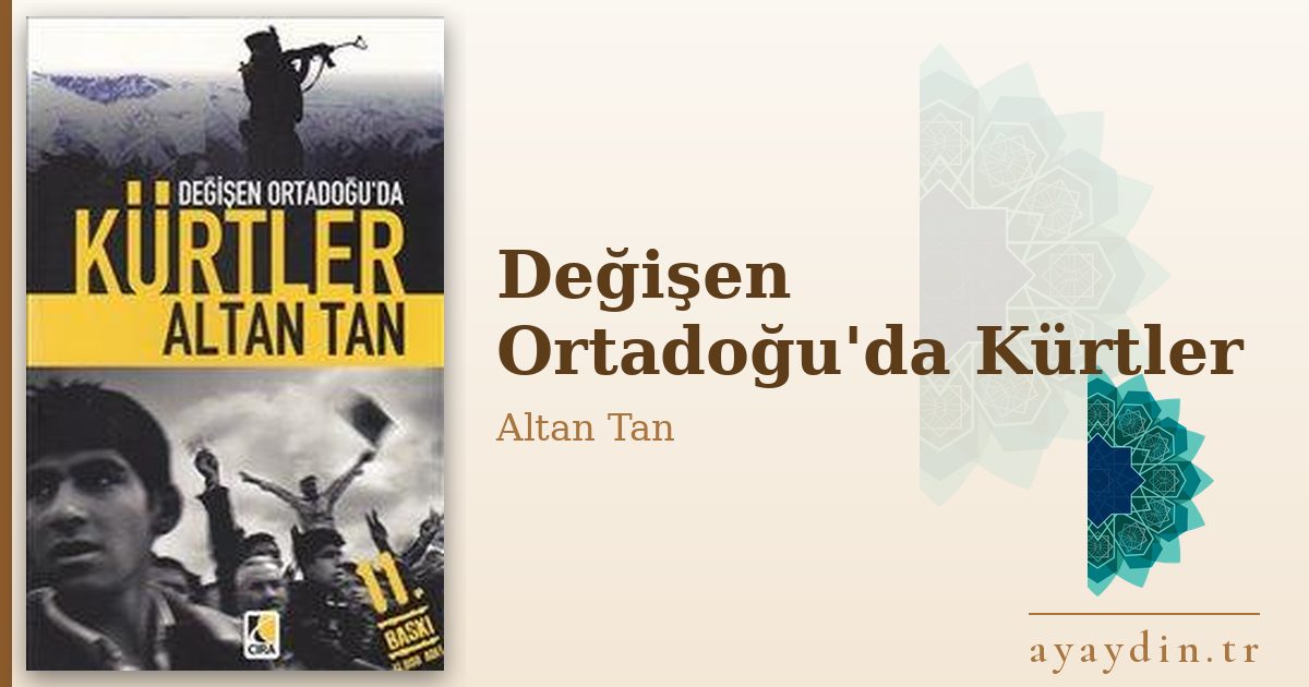 Değişen Ortadoğu'da Kürtler - Altan Tan kitap alıntıları ve sözleri