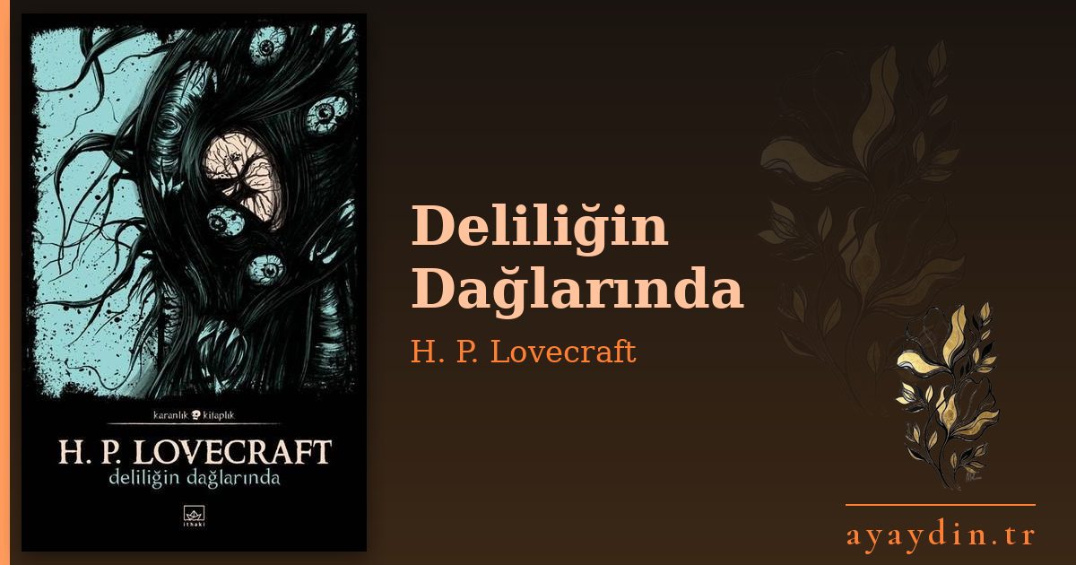 Deliliğin Dağlarında - H. P. Lovecraft kitap alıntıları ve sözleri