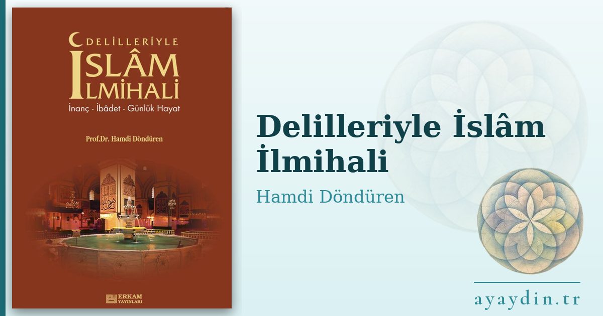 Delilleriyle İslâm İlmihali - Hamdi Döndüren kitap alıntıları ve sözleri