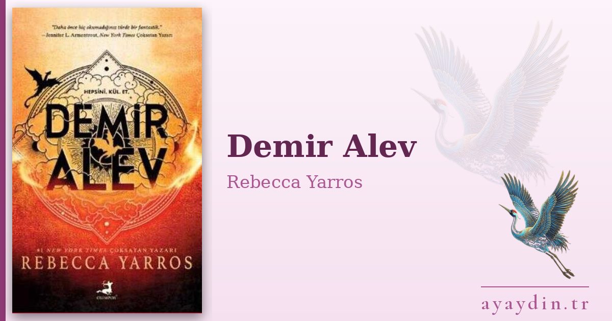 Demir Alev - Rebecca Yarros kitap alıntıları ve sözleri