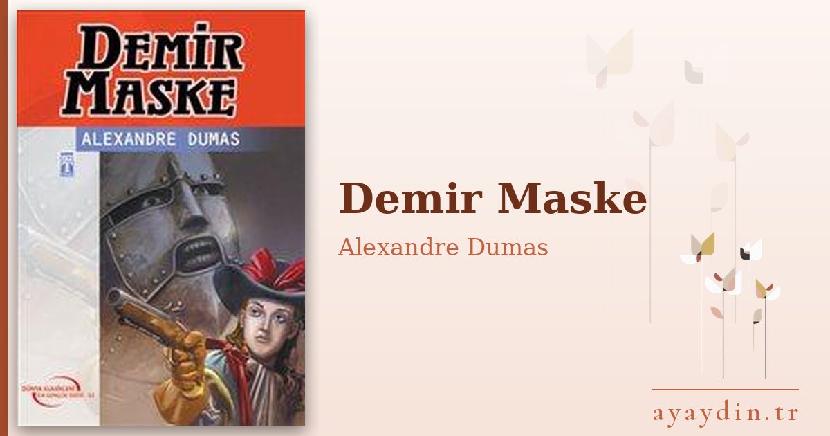 Demir Maske - Alexandre Dumas kitap alıntıları ve sözleri
