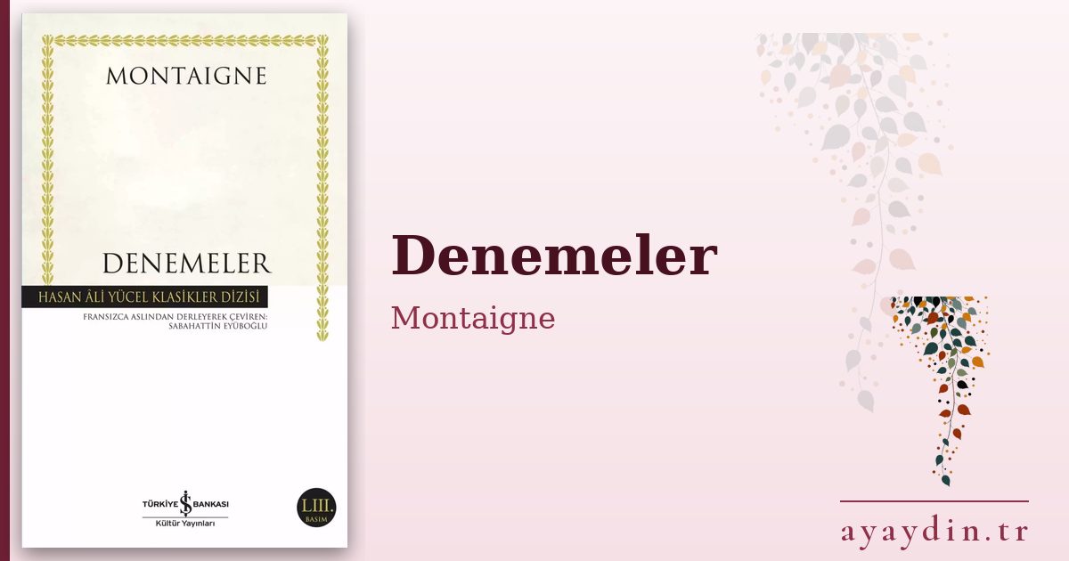 Denemeler - Montaigne kitap alıntıları ve sözleri