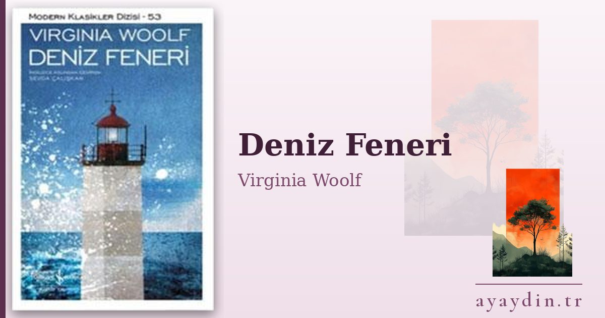 Deniz Feneri - Virginia Woolf kitap alıntıları ve sözleri