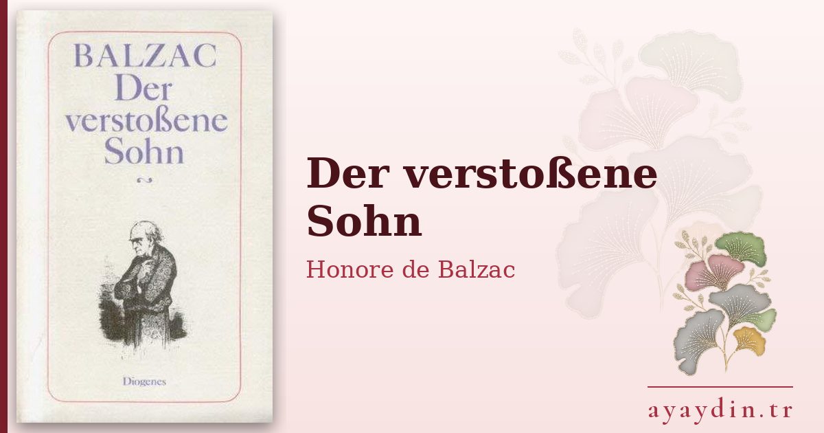 Der verstoßene Sohn - Honore de Balzac kitap alıntıları ve sözleri