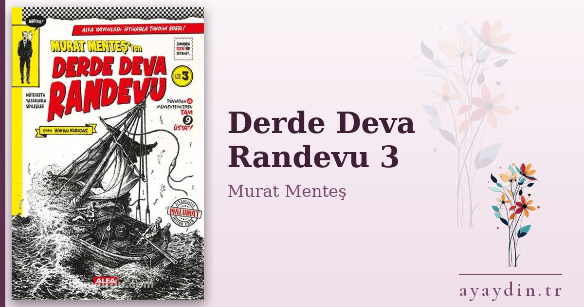 Derde Deva Randevu 3 - Murat Menteş kitap alıntıları ve sözleri