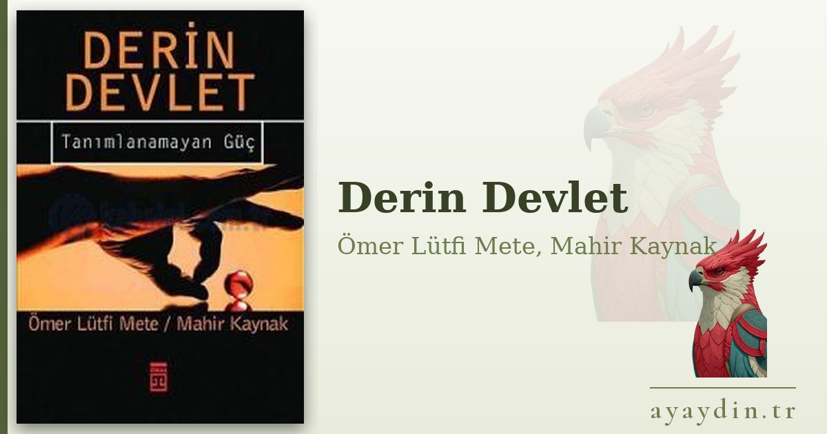Derin Devlet - Ömer Lütfi Mete, Mahir Kaynak kitap alıntıları ve sözleri