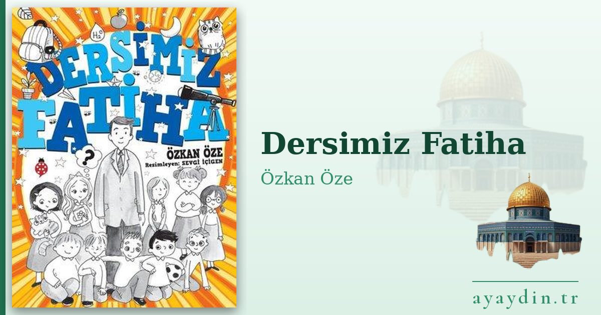 Dersimiz Fatiha - Özkan Öze kitap alıntıları ve sözleri