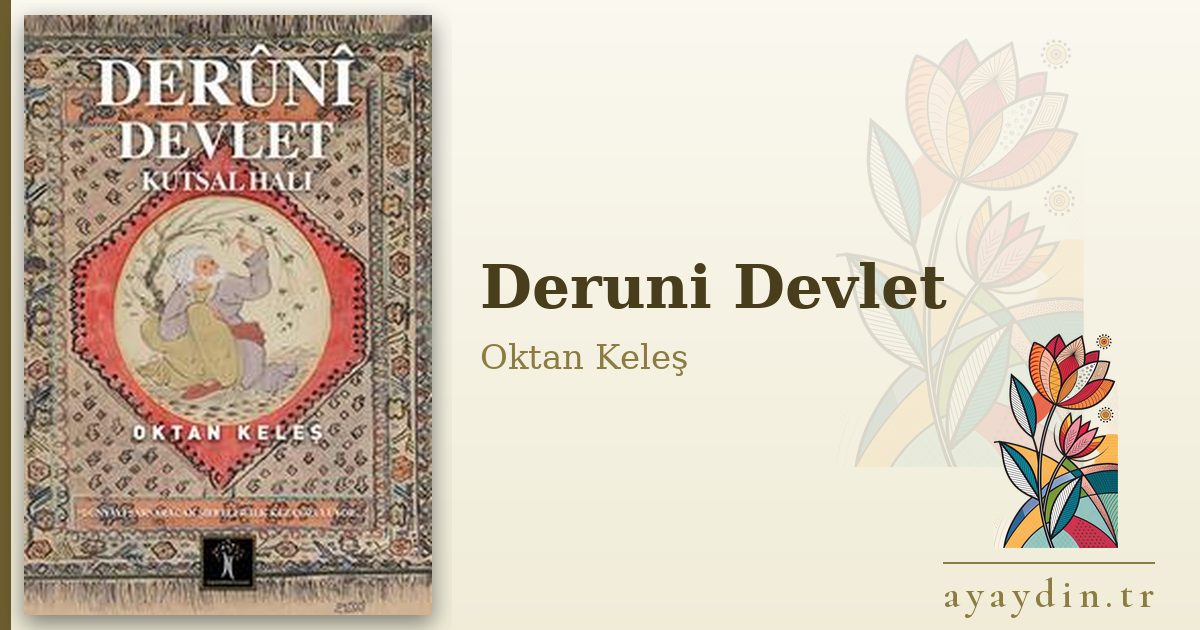 Deruni Devlet - Oktan Keleş kitap alıntıları ve sözleri