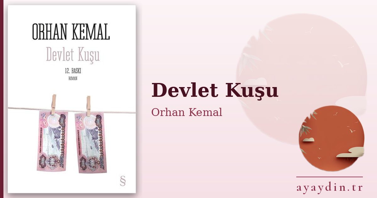 Devlet Kuşu - Orhan Kemal kitap alıntıları ve sözleri