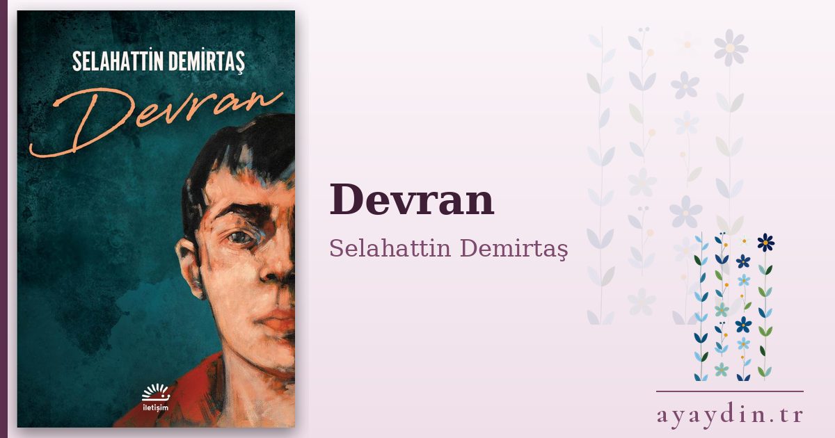 Devran - Selahattin Demirtaş kitap alıntıları ve sözleri