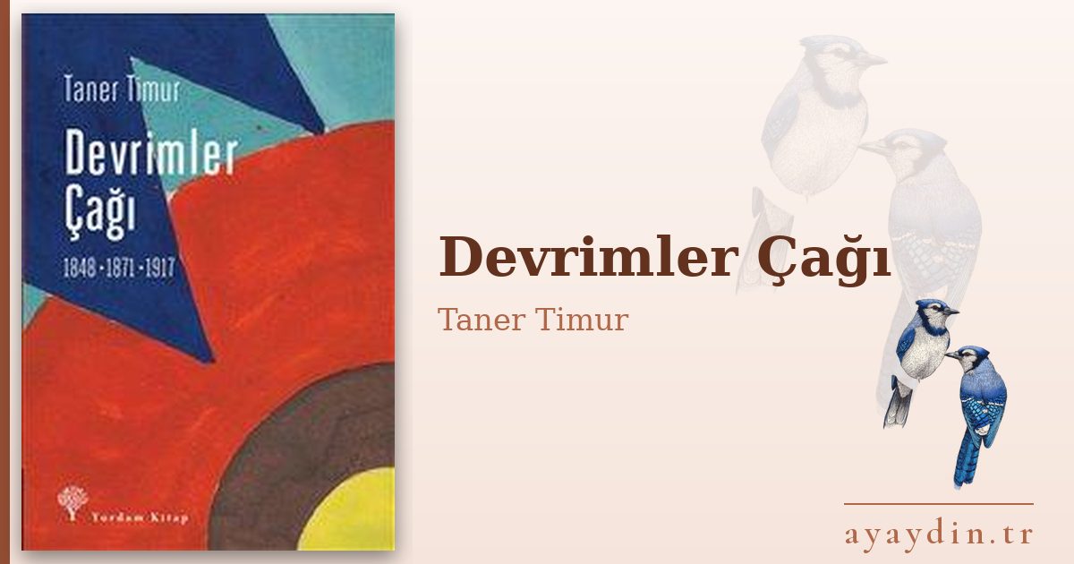 Devrimler Çağı - Taner Timur kitap alıntıları ve sözleri