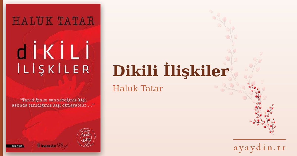 Dikili İlişkiler - Haluk Tatar kitap alıntıları ve sözleri