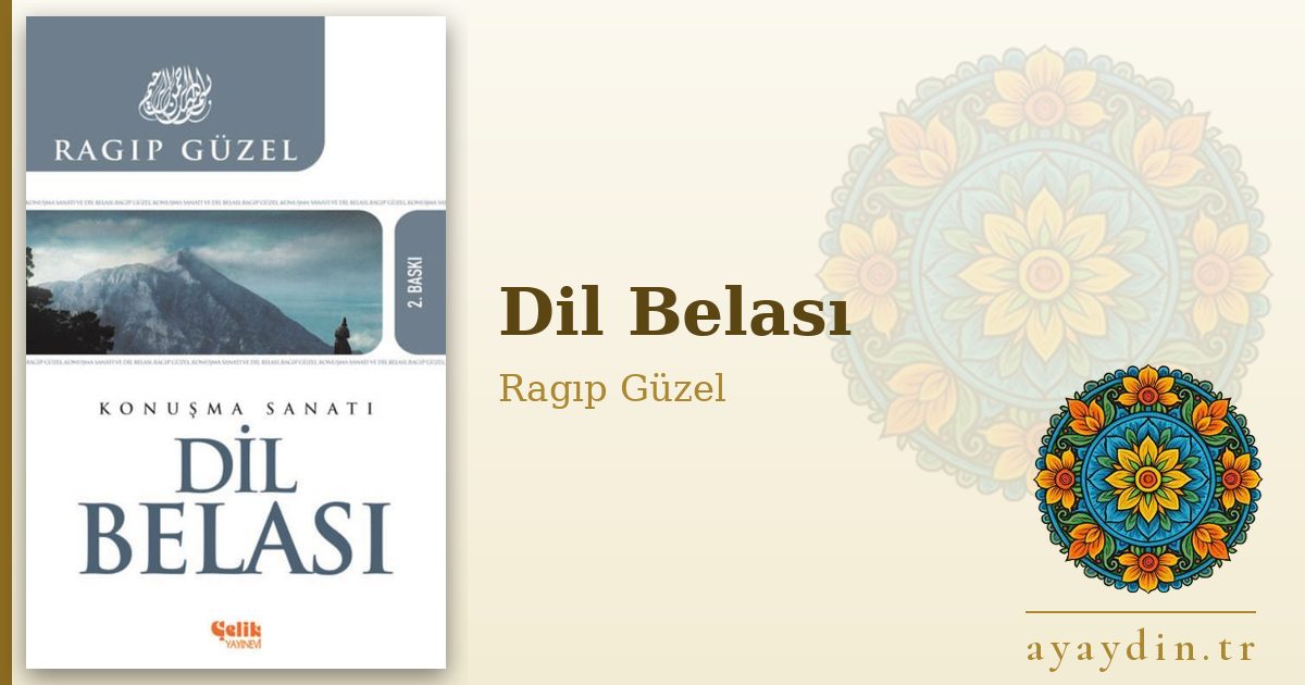 Dil Belası - Ragıp Güzel kitap alıntıları ve sözleri