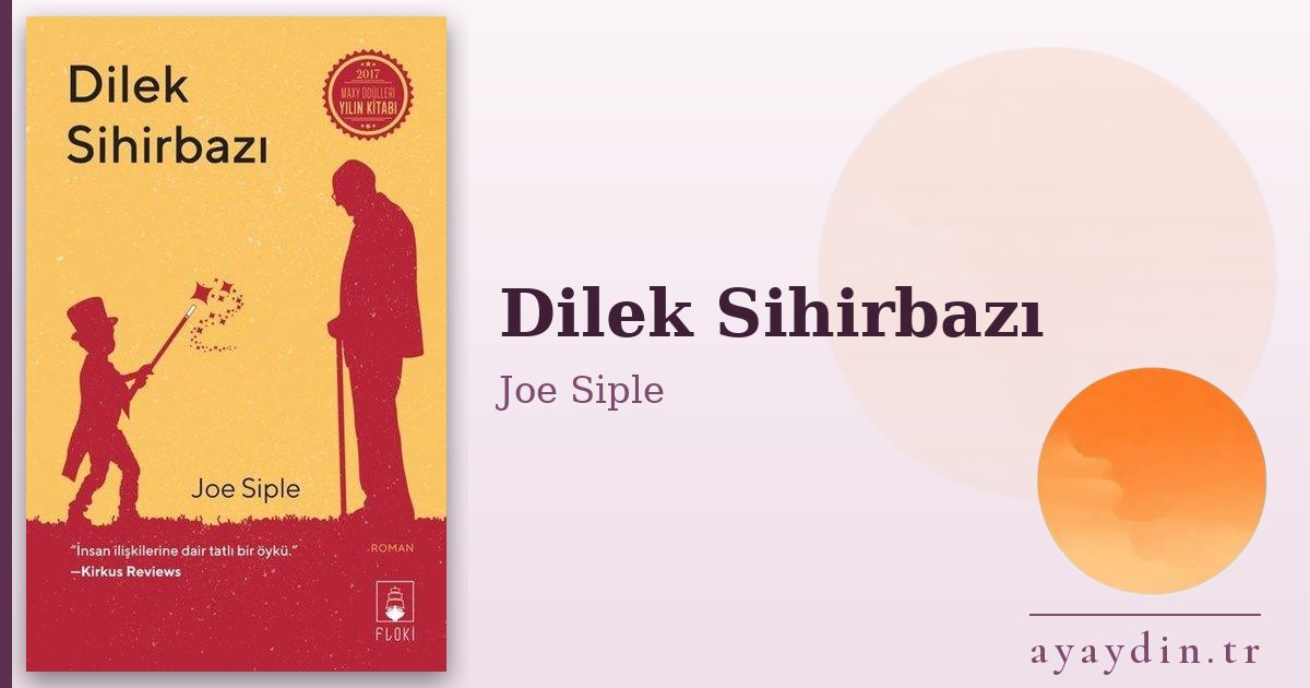 Dilek Sihirbazı - Joe Siple kitap alıntıları ve sözleri