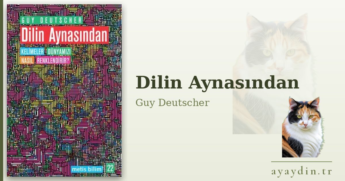 Dilin Aynasından - Guy Deutscher kitap alıntıları ve sözleri