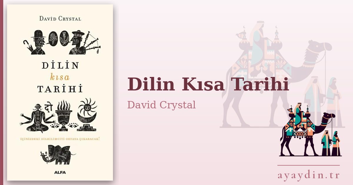 Dilin Kısa Tarihi - David Crystal kitap alıntıları ve sözleri