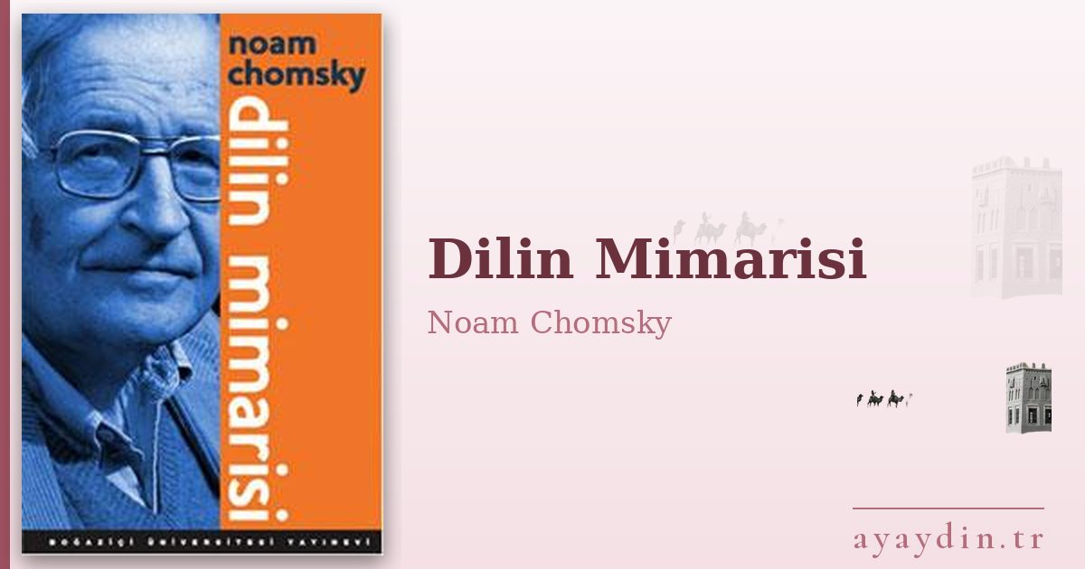 Dilin Mimarisi - Noam Chomsky kitap alıntıları ve sözleri