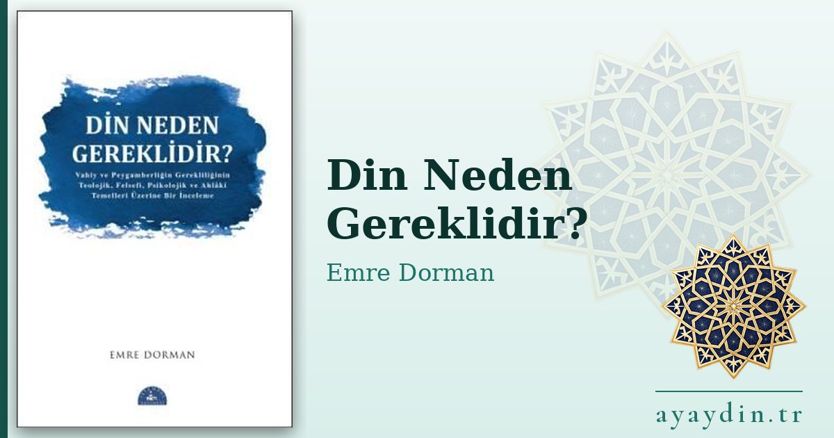 Din Neden Gereklidir? - Emre Dorman kitap alıntıları ve sözleri