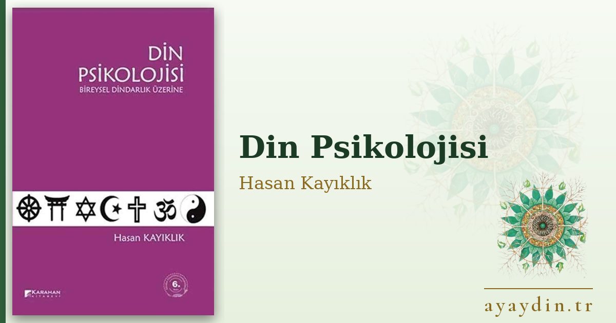 Din Psikolojisi - Hasan Kayıklık kitap alıntıları ve sözleri
