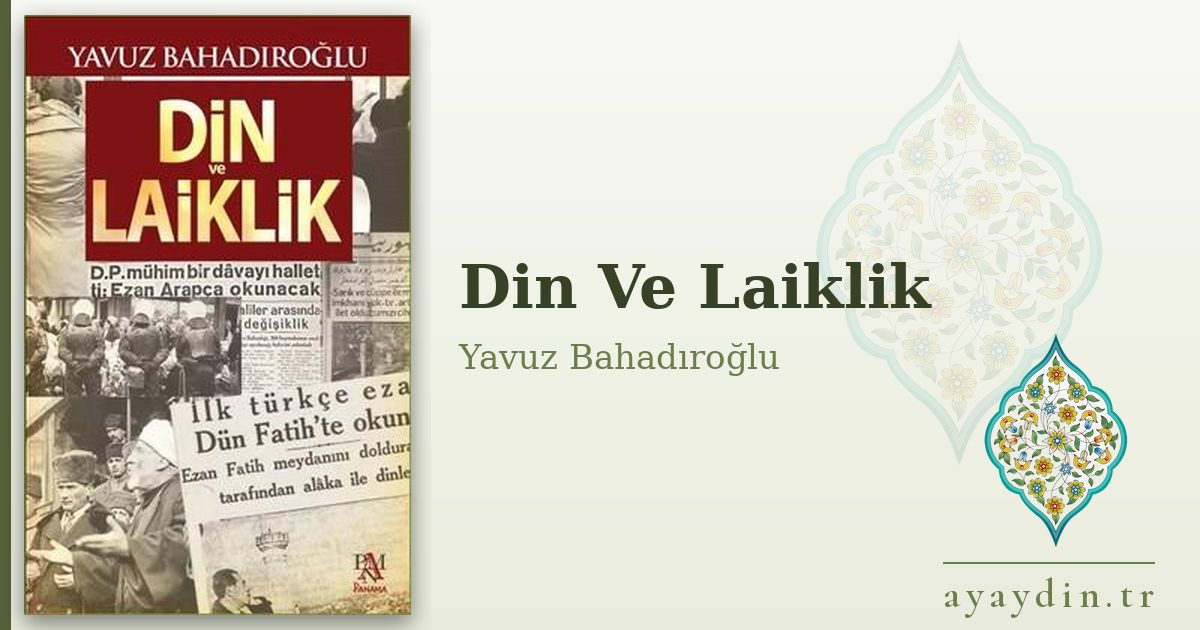 Din Ve Laiklik - Yavuz Bahadıroğlu kitap alıntıları ve sözleri