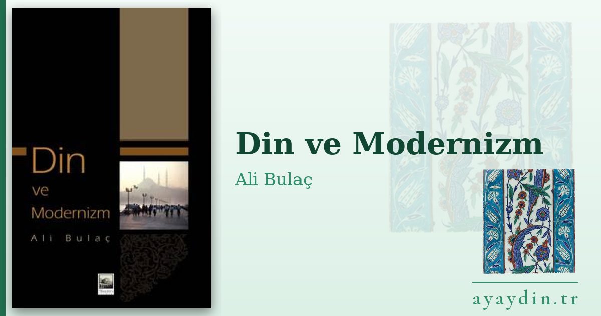 Din ve Modernizm - Ali Bulaç kitap alıntıları ve sözleri